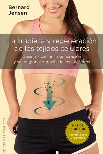 Limpieza Y Regeneracion de Los Tejidos Celulares, La