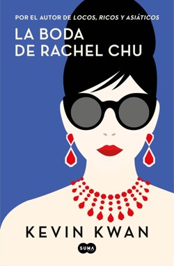 La La boda de Rachel Chu / China Rich Girlfriend
