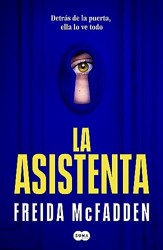 La asistenta: El adictivo thriller viral que está arrasando internacionalmente: 1 (SUMA)