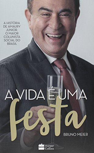 A Vida É Uma Festa (Em Portuguese do Brasil)