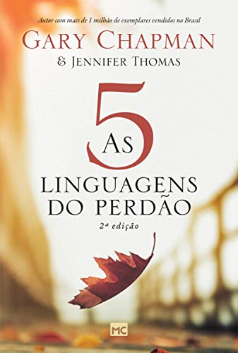 As 5 linguagens do perdao - 2a edicao