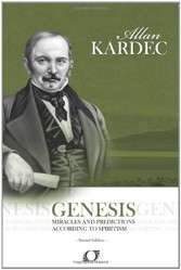 Genesis: Genesis - Miracles and Predictions According to Spiritism