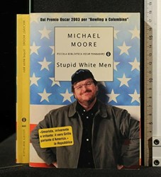 Stupid White Men