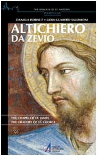 Altichiero Da Zevio. the Chapel of St. James. the Oratory of St. George