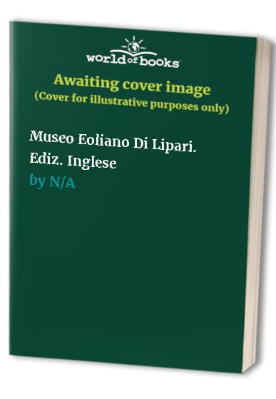 Museo Eoliano Di Lipari. Ediz. Inglese