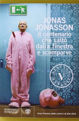 Il centenario che scappo dalla finestra e scomparve