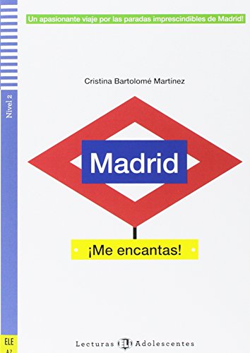 Madrid ¡Me encantas! + online audio. A2