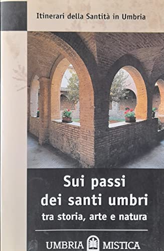 Sui Passi Dei Santi Umbri