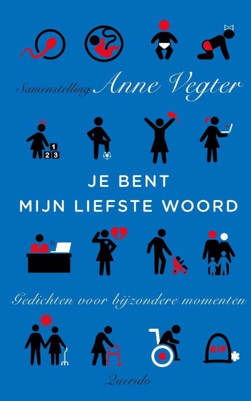 Je bent mijn liefste woord: gedichten voor bijzondere momenten