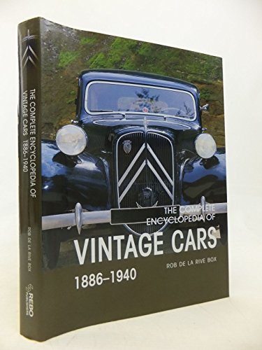 The Complete Encyclopedia of Vintage Cars 1886 - 1940