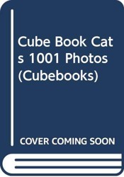 Cats 1001 Photos (Cubebooks)