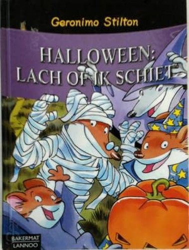 Halloween...: lach of ik schiet! (Geronimo Stilton-reeks, 24)