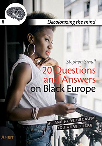 20 questions and answers on Black Europe (Decolonizing the mind)