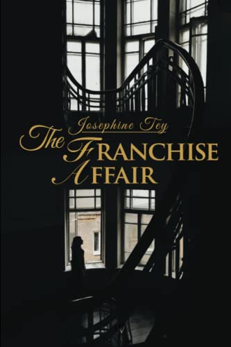 The Franchise Affair (Wisehouse Classics Edition) (Josephine Tey)