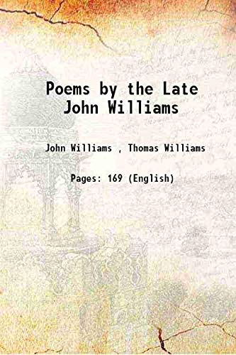 Poems by the Late John Williams 1873