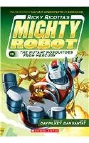 Ricky Ricotta #2 MIGHTY ROBOT VS. THE MUTANT MOSQUITOES FROM MERCURY [Paperback] [Jan 01, 2017] NA