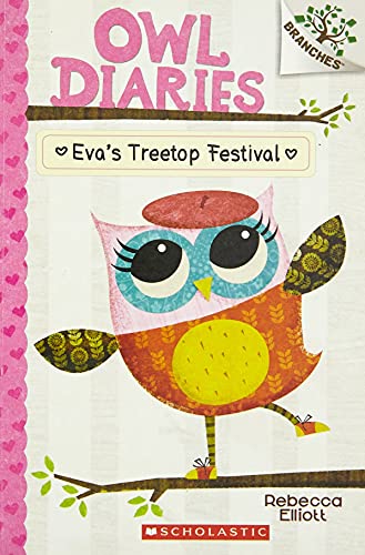 Owl Diaries #1: Eva's Treetop Festival (Branches)