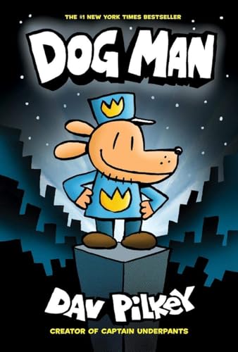 Dog Man From the Creator of Captain Underpants Dog Man