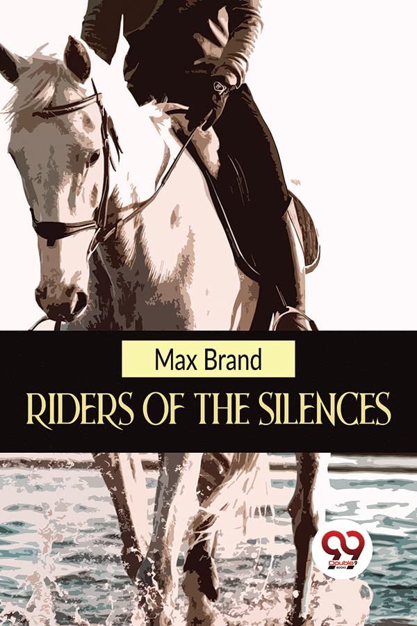 Riders of the Silences
