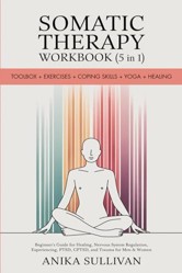 Somatic Therapy Workbook (5 in 1)
