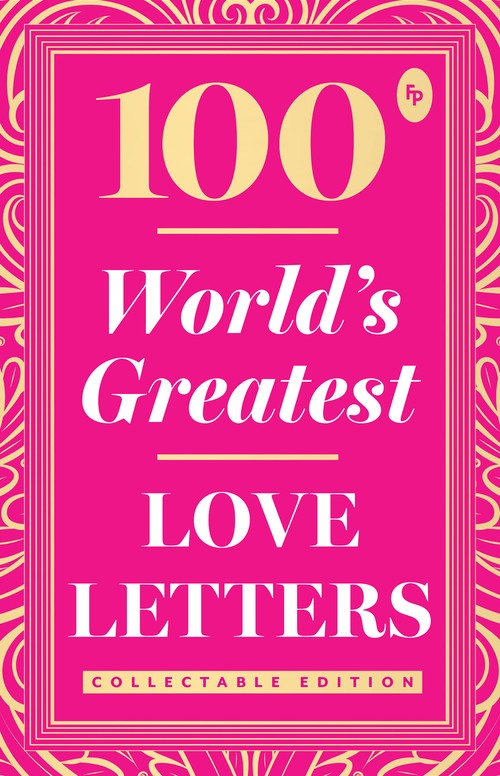 100 World's Greatest Love Letters