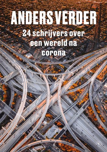 Anders Verder: 24 schrijvers over een wereld na corona (Moderne visies)