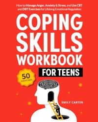 Coping Skills Workbook for Teens