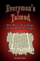 Everyman's Talmud:the Major Teachings of the Rabbinic Sages