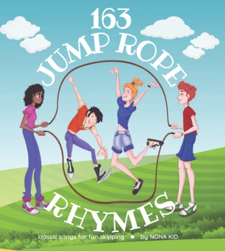 163 Jump Rope Rhymes: Classic Songs for Fun Skipping