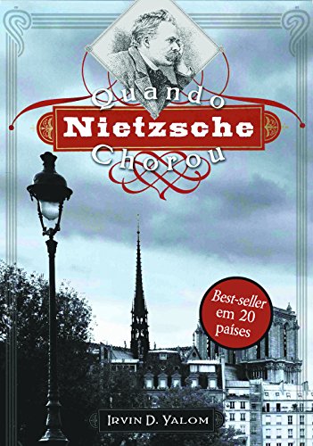 Quando Nietzsche Chorou (Portuguese Edition)