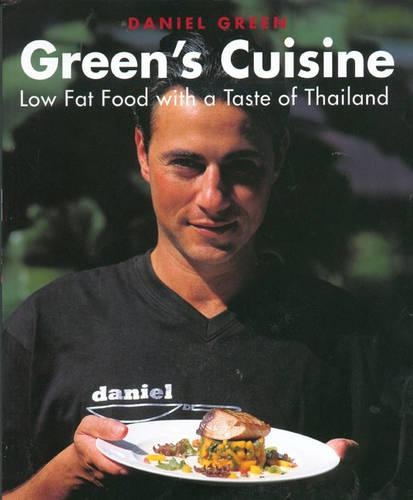 Green's Cuisine: Low Fat Food with a Taste of Thailand