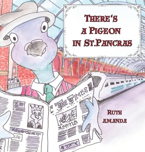 There's a Pigeon in St. Pancras