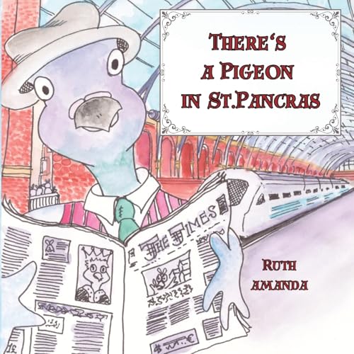 There's a Pigeon in St. Pancras