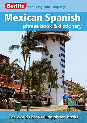 Berlitz Language: Mexican Spanish Phrase Book