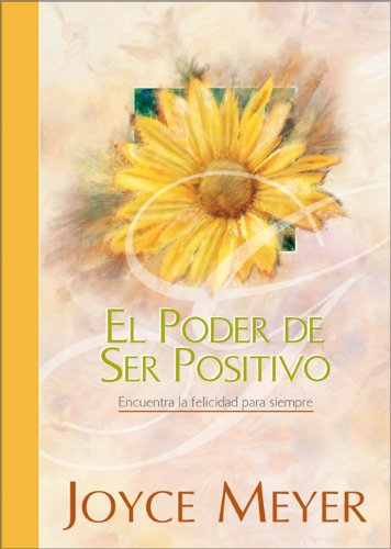 El Poder De Ser Positivo
