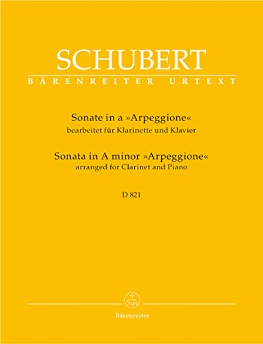 Sonata in A minor D 821 ""Arpeggione"" arranged for Clarinet in B-flat & Piano