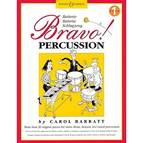 Bravo! Percussion: Plus de 20 morceaux pour batterie. Vol. 1. percussion.