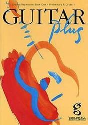 Guitar Plus Book 1 (Preliminary-Grade 1)