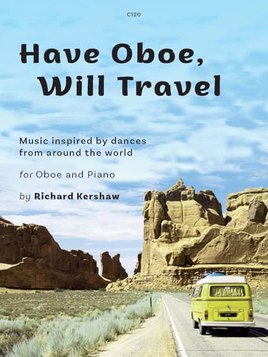 Richard Kershaw: Have Oboe, Will Travel (Oboe & Piano)