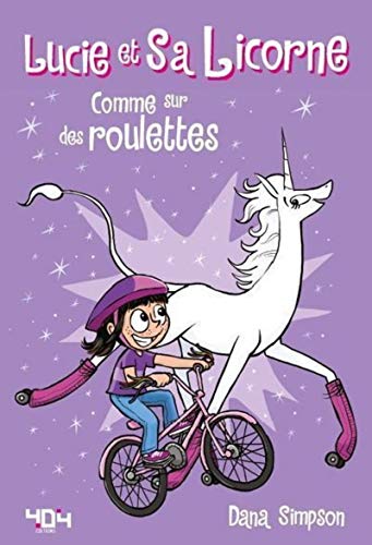 Lucie et sa licorne - Comme sur des roulettes: 2
