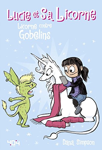 Lucie et sa licorne - Licorne contre Gobelins: 03