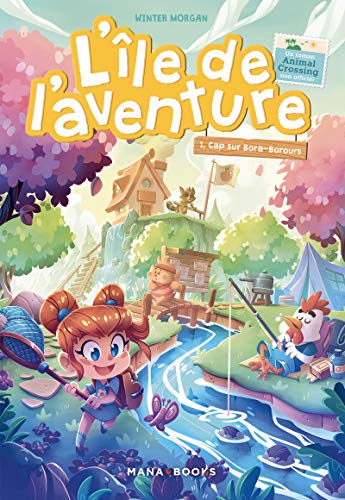 L'ïle de l'aventure T01 Cap sur Bora-Borours: Un roman Animal Crossing non officiel