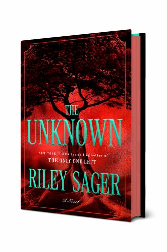 Riley Sager - The Unknown: A Novel