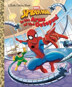 In the Arms of the Octopus! (Marvel: Spider-Man)