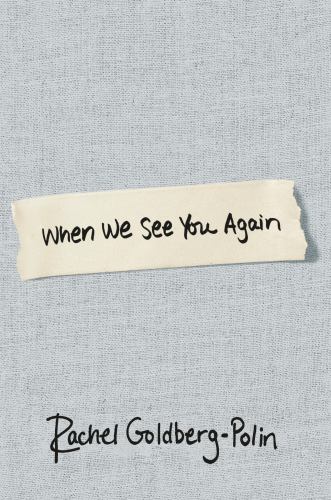 Rachel Goldberg-Polin - When We See You Again