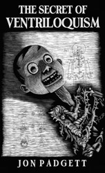 The Secret of Ventriloquism