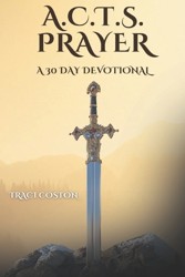 A.C.T.S. Prayer