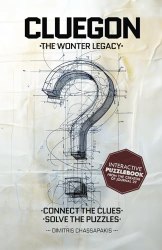 Cluegon: The Wonter Legacy - Connect The Clues, Solve The Puzzles - Interactive Puzzlebook From The Creator Of Journal 29