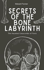Secrets of the Bone Labyrinth