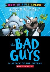 The Bad Guys in Attack of the Zittens (Bad Guys #4 Color Edition)